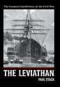 The Leviathan: The Greatest Untold Story of the Civil War - Hardcover