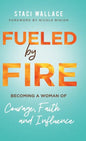 Fueled by Fire - Hardcover