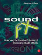Sound FX: Unlocking the Creative Potential of Recording Studio Effects - Paperback