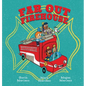 Far Out Firehouse - Hardcover