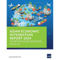 Asian Economic Integration Report 2024: Decarbonizing Global Value Chains - Paperback