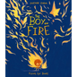 The Boy on Fire - Hardcover