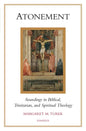 Atonement: Soundings in Biblical, Trinitarian, and Spiritual Theology - Paperback