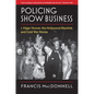 Policing Show Business: J. Edgar Hoover, the Hollywood Blacklist, and Cold War Movies - Hardcover