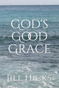 God's Good Grace - Paperback