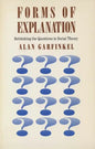 Forms of Explanation: Rethinking the Questions in Social Theory - Paperback