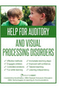 Help for Auditory and Visual Processing Disorders: Strategies for Parents and Teachers - Paperback