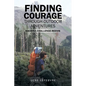 Finding Courage Through Outdoor Adventures: Kachina-Challenge-Reevis - Paperback