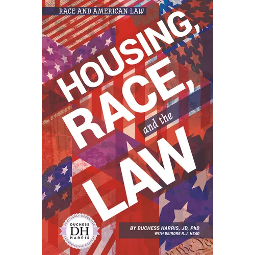 Housing Race and the Law - Library Binding
