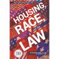 Housing Race and the Law - Library Binding
