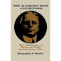 The Academic Mind and Reform: The Influence of Richard T. Ely in American Life - Paperback