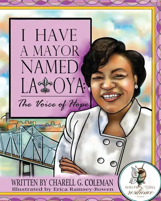 I Have a Mayor Named Latoya: The Voice of Hope - Paperback