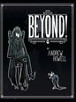 Beyond! - Hardcover