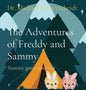 The Adventures of Freddy and Sammy: Sammy goes camping - Hardcover