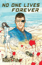 No One Lives Forever - Paperback