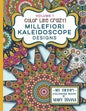 Color Like Crazy Millefiori Kaleidoscope Designs Volume 1: A fabulous coloring book full of detailed pages to keep you busy and focused for hours. - Paperback