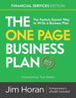 The One Page Business Plan Financial Services Edition: The Fastest, Easiest Way to Write a Business Plan! - Paperback