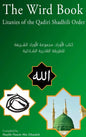 The Wird Book: Litanies of the Qadiri Shadhili Order - Hardcover