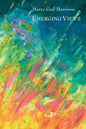 Emerging Views: Illuminations in Poetry and Painting - Paperback