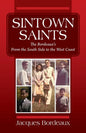 Sintown Saints: The Bordeaux's From the South Side to the West Coast - Paperback