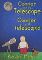 Conner and the Telescope Conner y el telescopio: Children's Bilingual Picture Book: English, Spanish - Paperback