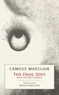 The Frail Soul: and Other Stories - Paperback