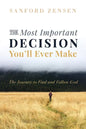 The Most Important Decision You'll Ever Make - Hardcover