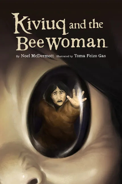 Kiviuq and the Bee Woman - Hardcover
