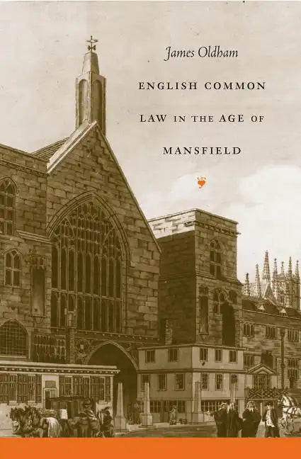 English Common Law in the Age of Mansfield - Paperback