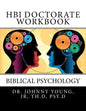 HBI Doctorate Workbook: Curriculum for Biblical Psychology - Paperback