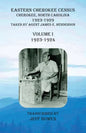 Eastern Cherokee Census, Cherokee, North Carolina, 1923-1929, Volume I (1923-1924): Taken by Agent James E. Henderson - Paperback