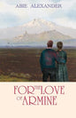 For the Love of Armine - Paperback