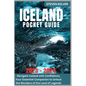 Iceland Pocket Guide 2023 - 2024: Navigate Iceland with Confidence, Your Essential Companion to Unlock the Wonders of the Land of Legends - Paperback