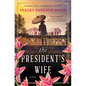 The President's Wife - Library Binding