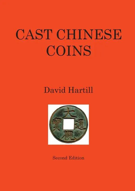 Cast Chinese Coins: Second Edition - Paperback