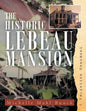 The Historic Lebeau Mansion - Paperback