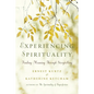 Experiencing Spirituality: Finding Meaning Through Storytelling - Paperback