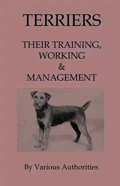 Terriers - Their Training, Work & Management - Paperback