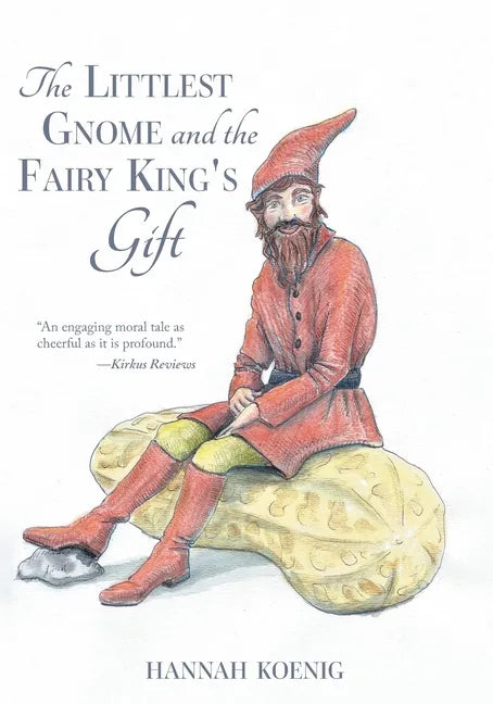 The Littlest Gnome and the Fairy King's Gift - Paperback