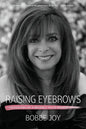 Raising Eyebrows: Confessions of a Beverly Hills Makeup Artist - Paperback
