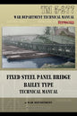 Fixed Steel Panel Bridge Bailey Type: TM 5-277 - Paperback