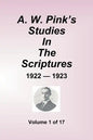 A.W. Pink's Studies In The Scriptures - 1922-23, Volume 1 of 17 - Paperback