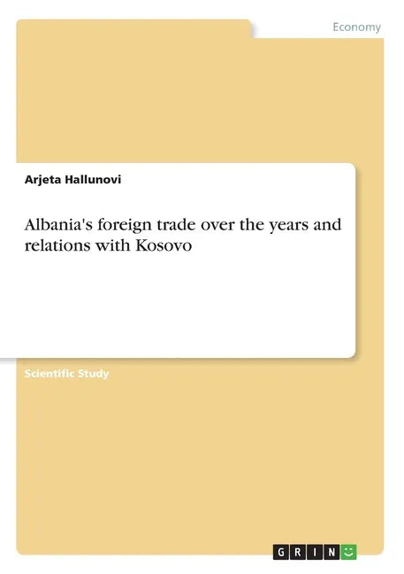 Albania's foreign trade over the years and relations with Kosovo - Paperback