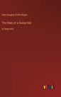 The Diary of a Goose Girl: in large print - Hardcover