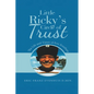 Little Ricky's Circle of Trust: The Life and Times of Eric Evenhuis - Paperback
