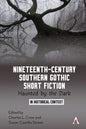 Nineteenth-Century Southern Gothic Short Fiction: Haunted by the Dark - Paperback
