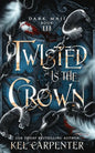 Twisted is the Crown - Paperback