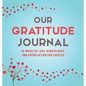 Our Gratitude Journal: 52 Weeks of Love, Mindfulness, and Appreciation for Couples - Hardcover