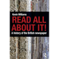 Read All about It!: A History of the British Newspaper - Paperback