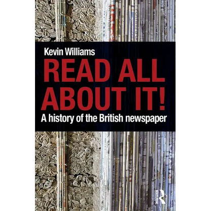 Read All about It!: A History of the British Newspaper - Paperback